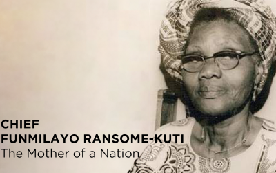 Chief Funmilayo Ransome-Kuti: The Mother of a Nation