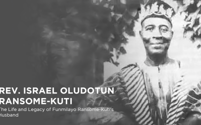 Rev. Israel Oludotun Ransome-Kuti: The Life and Legacy of Funmilayo Ransome-Kuti’s Husband